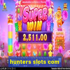 hunters slots com